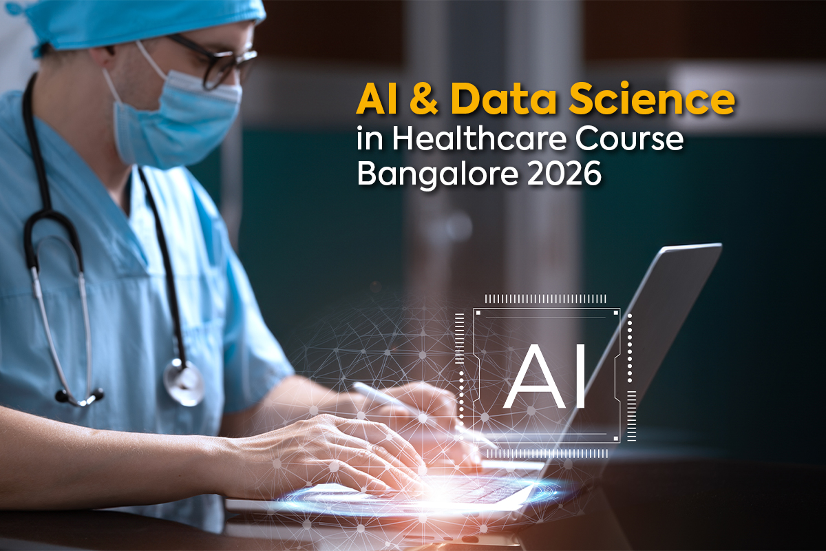 AI and Data Science in Healthcare Course Bangalore 2026